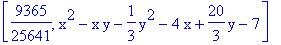 [9365/25641, x^2-x*y-1/3*y^2-4*x+20/3*y-7]
